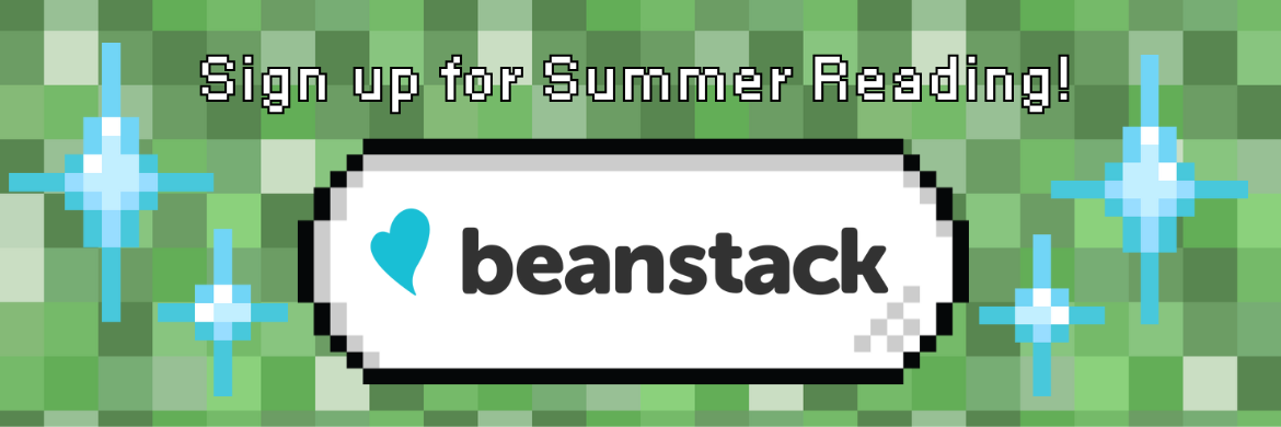 sign up for summer reading at beanstack.com