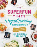 Image for "The Superfun Times Vegan Holiday Cookbook"