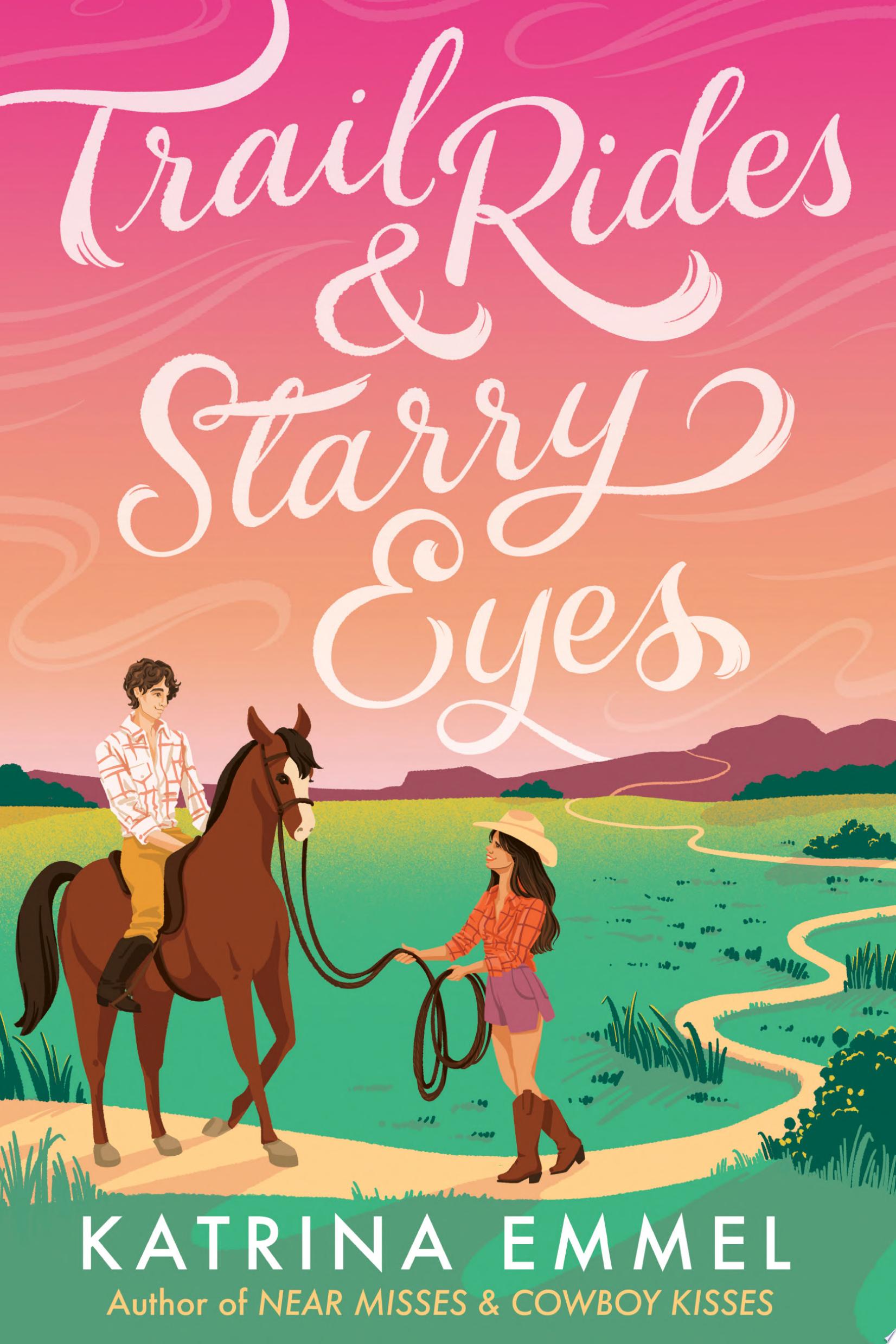 Image for "Trail Rides and Starry Eyes"