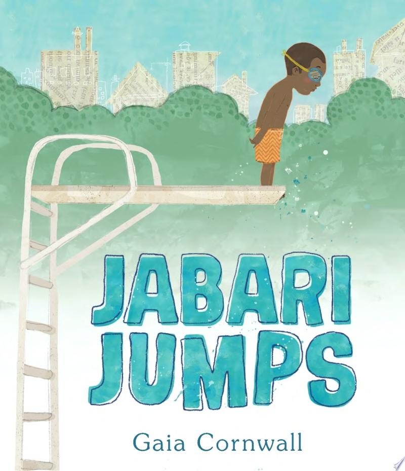 A little boy stands on the top of a tall diving board looking down with a scared expression. Below the diving board is the title "Jabari Jumps"