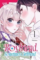 Image for "Boyfriend, Sometimes Girlfriend, Volume 1"