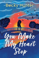Image for "You Make My Heart Stop"