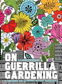 Image for "On Guerrilla Gardening"