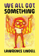 Image for "We All Got Something"