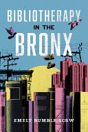 Image for "Bibliotherapy in the Bronx"
