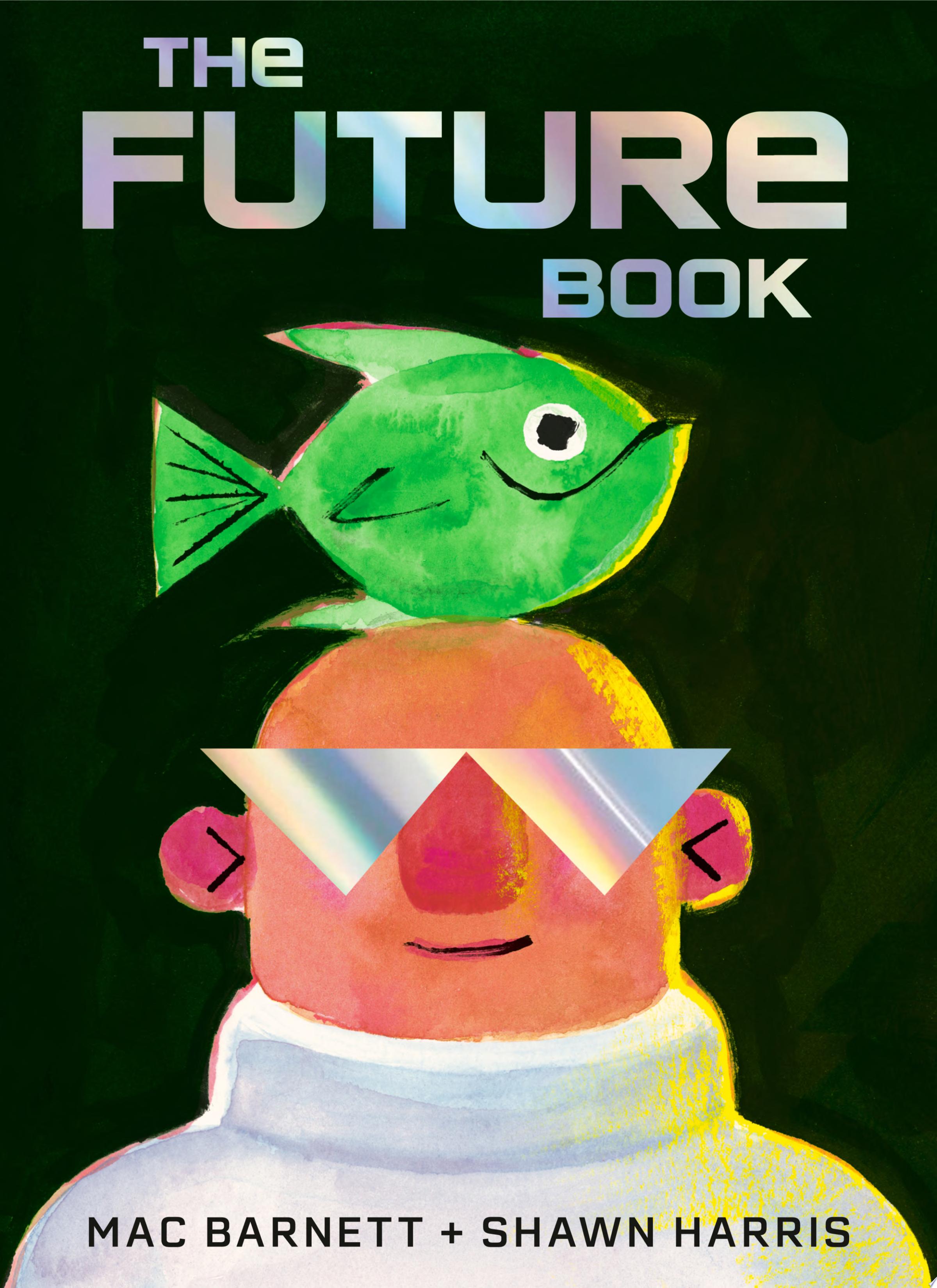 Bald white man in white turtleneck wearing silver triangular sunglasses with a green fish on his head. "The Future Book" in silver letters at the top.