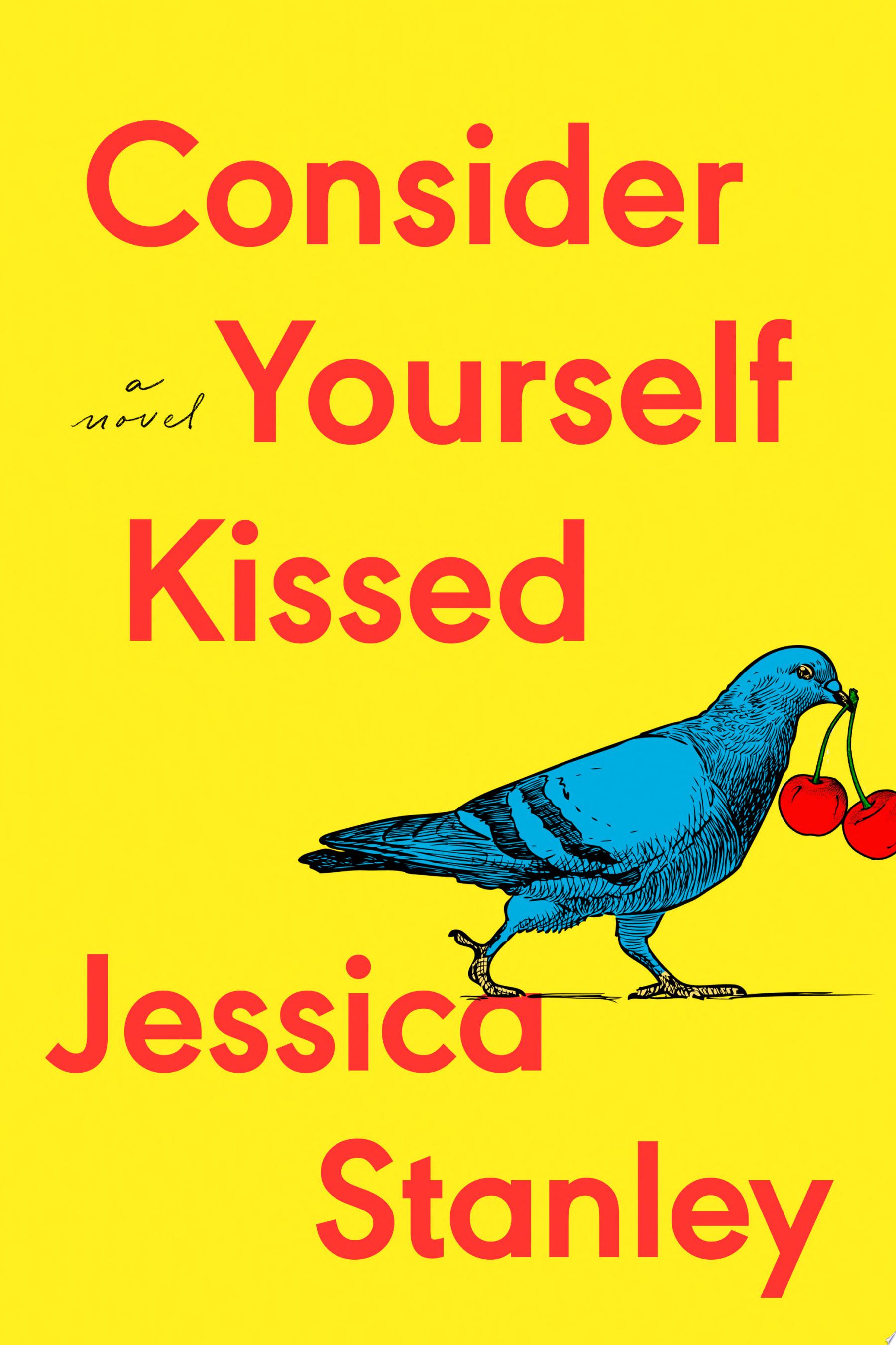 Image for "Consider Yourself Kissed"