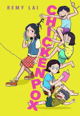 Neon green background with pink vertical letters spelling "chickenpox". On one side an older girl covered in chickenpox is on the phone while younger kids on the other side, also covered in chickenpox, pull her hair and make a fuss.