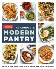 Book cover of The complete modern pantry : 350+ ways to cook well with what's on hand