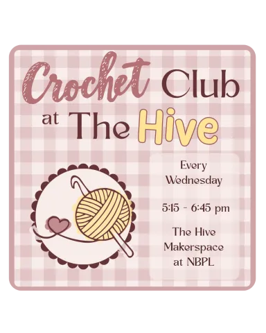 Flyer that says "Crochet Club at The Hive" with a graphic of yarn and a crochet hook.
