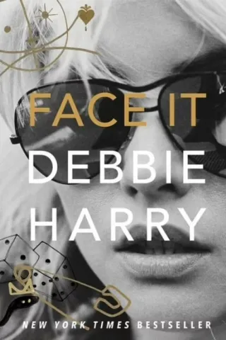 Cover of Face It by Debbie Harry