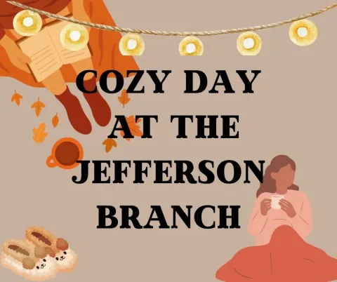 People reading with text "Cozy Day at the Jefferson Branch"