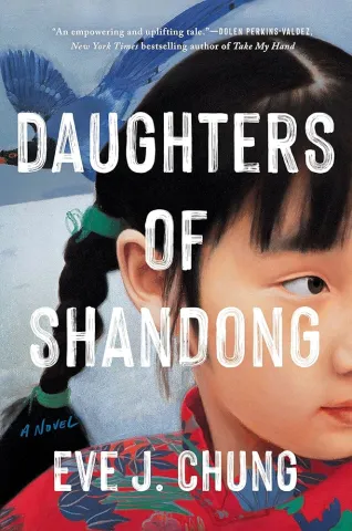 Daughters of Shandong by Eve J. Chung