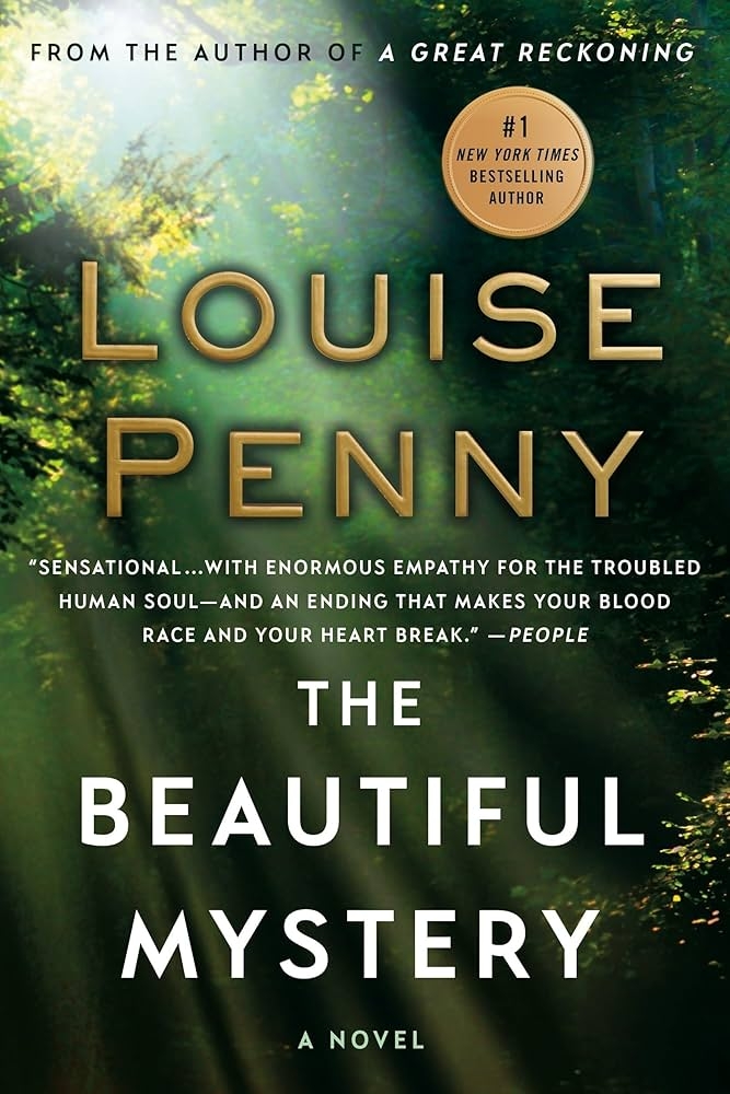 Image of light shining through the trees with the text, The Beautiful Mystery by Louise Penny.