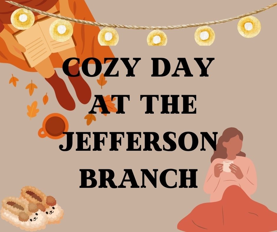 People reading with text "Cozy Day at the Jefferson Branch"