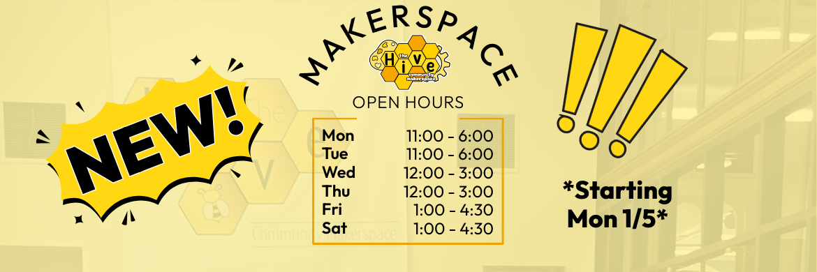 Makerspace Hours Updated 2025