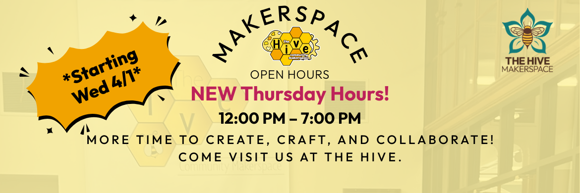 Makerspace Thursday Hours